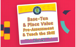 Number & Operations: Base-Ten & Place Value - Pre-Assessment & Teach the Skill - PC Software