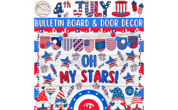Oh My Stars!: Independence Day Bulletin Board And Door Decor Kit