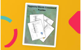 Opposite Words Crossword Puzzles for Spelling English