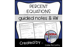 Percent Equations Guided Notes + Homework Set