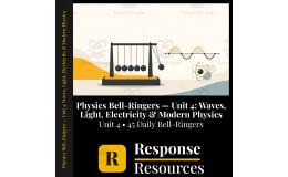 Physics Bell Ringers Unit 4 - 45 Daily Warm-Ups (Grades 9-12)