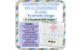 Plotting Polygons on 4 Quadrant Grids: Make a Logo: 6th Grade Geometry