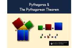 Pythagoras & the Pythagorean Theorem