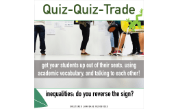 Quiz-Quiz-Trade Game: Inequalities Do You Reverse the Sign?