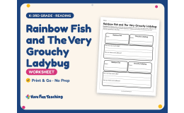 Rainbow Fish and The Very Grouchy Ladybug Worksheet – K-3rd Grade