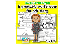 READING COMPREHENSION worksheets for ANY story Part 1