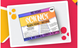 Physical and Chemical Changes – Reading Passage