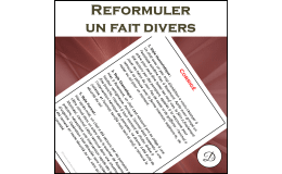 Reformuler un fait divers