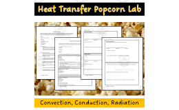 Science Popcorn Activity | Heat Transfer Lab