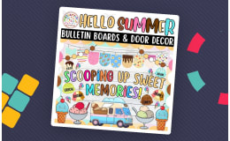 Scooping Up Sweet Memories!: Summer Bulletin boards & door Decor kit