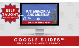 September 11 Memorial & Museum Lesson| Self Taught Google Slides