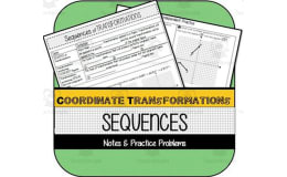 Sequences of Transformations NOTES & PRACTICE