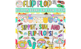 Sippin', Sun, and Flip-Flops! – Summer Bulletin Board & Door Decor Kit