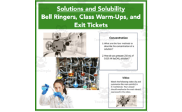Solutions and Solubility - Bell Ringers, Class Warm-Ups, and Exit Tickets