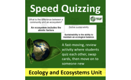 Speed Quizzing – Ecology and Ecosystems Unit