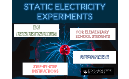 Static Electricity Experiments for Elementary School