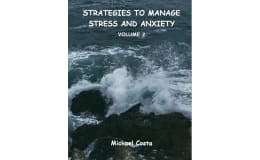 Strategies to manage stress and anxiety vol 2