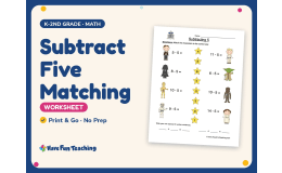 Subtract Five Matching Worksheet – K-2nd Grade Subtraction Practice