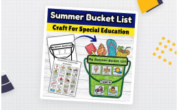 Summer Bucket List Craft End Of Year SPED & Autism Activities Project