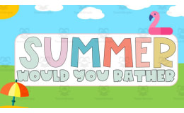 Summer Would You Rather Game
