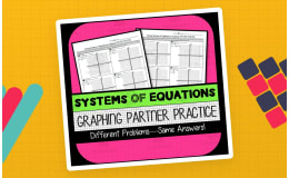 Systems of Equations: Graphing PARTNER PRACTICE