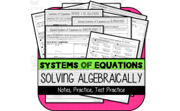 Systems of Equations: Substitution & Elimination NOTES & PRACTICE