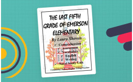 "The Last Fifth Grade of Emerson Elementary" Novel Study Unit