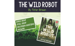 The Wild Robot Book 1 by Peter Brown Discussion Questions