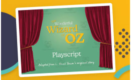 The Wonderful Wizard of Oz Play script (6-10 years)