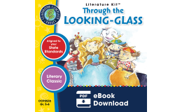 Through the Looking-Glass - Literature Kit Gr. 5-6