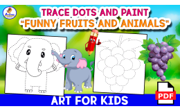 TRACE THE DOTS AND PAINT - Art Activity - Fruits and Animals