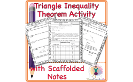 Triangle Inequality Theorem Activity with Scaffolded Notes