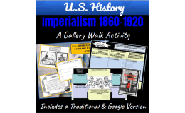 U.S. History: Imperialism 1860-1920 | A Gallery Walk Activity