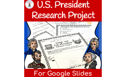 U.S. Presidents Research Project for Google Slides