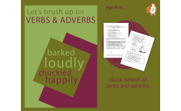 Using Verbs And Adverbs (9-14 years)