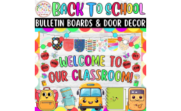 Welcome To: August & Back To School Bulletin board or door Decor kit