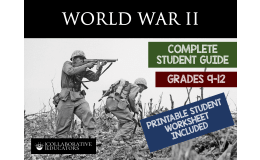 World War II - Student Guide for Grades 9-12