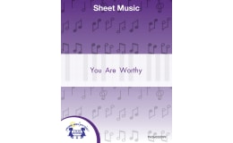 You Are Worthy Sheet Music