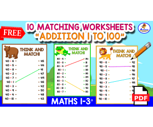 10 ADDITION MATCHING WORKSHEETS | Addition 1 to 100