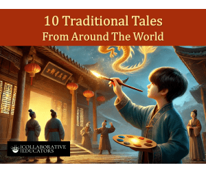 10 Traditional Tales From Around The World