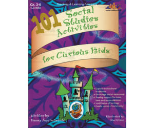 101 Social Studies Activities for Curious Kids