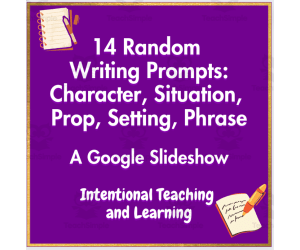 14 Random Writing Prompts: Character, Situation, Prop, Setting, Phrase