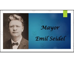 1912 Socialist Party VP Nominee - Milwaukee Mayor Emil Seidel (Bio. PPT Bundle)