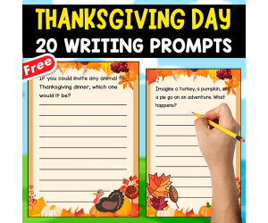 20 WRITING PROMPTS OF THANKSGIVING DAY