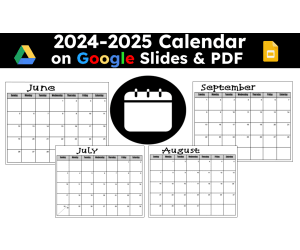 2024-2025 Calendar on Google Slides or PDF