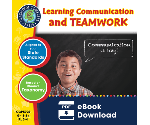 21st Century Skills - Learning Communication & Teamwork Gr. 3-8+