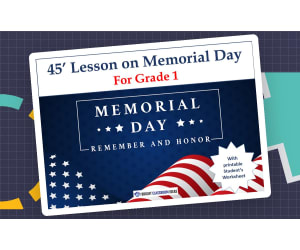 45' Lesson on Memorial Day - Worksheet & Activities | Grade 1