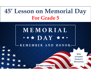 45' Lesson on Memorial Day - Worksheet & Activities | Grade 5