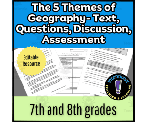 5 Themes of Geography- 7th-8th grades Text, Questions & Discussion