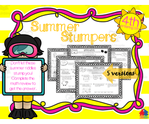 5th Grade Summer Stumpers | End of Year Math Riddles